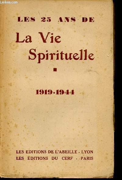 LES 25 ANS DE LA VIE SPIRITUELLE - 1919-1944