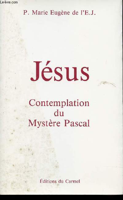 JESUS - CONTEMPLATION DU MYSTERE PASCAL