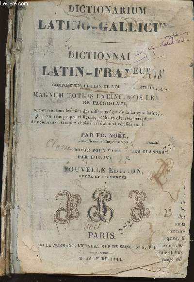 DICTIONARIUM LATINO-GALLICUM - DICTIONNAIRE LATIN-FRANCAIS