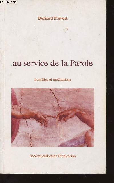 AU SERVICE DE LA PAROLE - HOMELIES ET MEDITATIONS