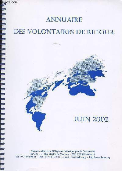 ANNUAIRE DES VOLONTAIRES DE RETOUR JUIN 2002 - Avenir du volontariat - Annuaire de la DCC - Semaine d'Information sur le Volontariat - Correspondance Diocse - Dpartement - Etc.