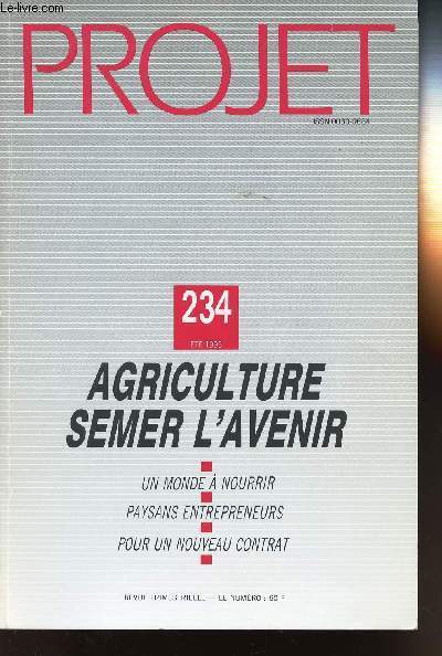 PROJET N234 - ETE 1993 - REVUE TRIMESTRIELLE - AGRICULTURE SEMER L'AVENIR - UJN MONDE A NOURRIR - PAYSANS ENTREPRENEURS - POUR UN NOUVEAU CONTRAT