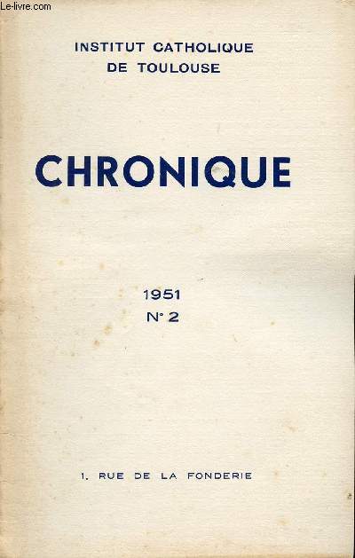 N2 - MAI 1951 - CHRONIQUE - Bilan d'un demi-sicle - Message d'Afrique : Lettre d'un ancien - Dans les sables du Tage : Sur les traces des mastodontes - Propagande - Etc