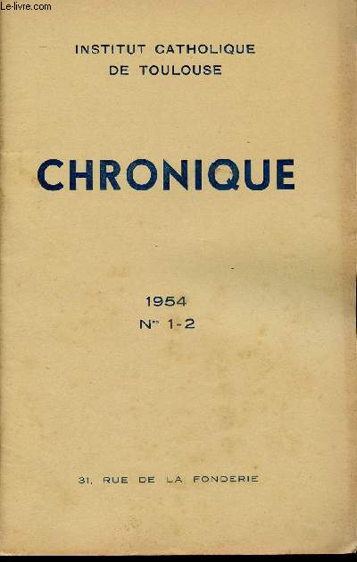 N°1-2 - 1954 - CHRONIQUE - Les phénomènes de lente dérive en histoire - L'activité de l'Institut - Départ de M. GUERY - Etc.