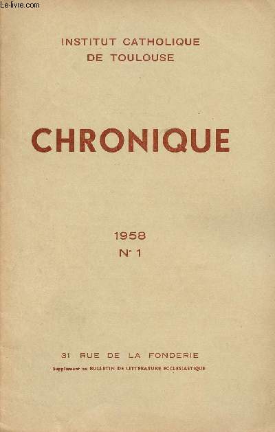 N1 - JANVIER 1958 - CHRONIQUE - Histoire des valeurs : un exemple et une mthode - Runion interuniversitaire des Professeurs de Pdagogie - La Lgion d'honneur de Mgr CARRIERE - Etc.