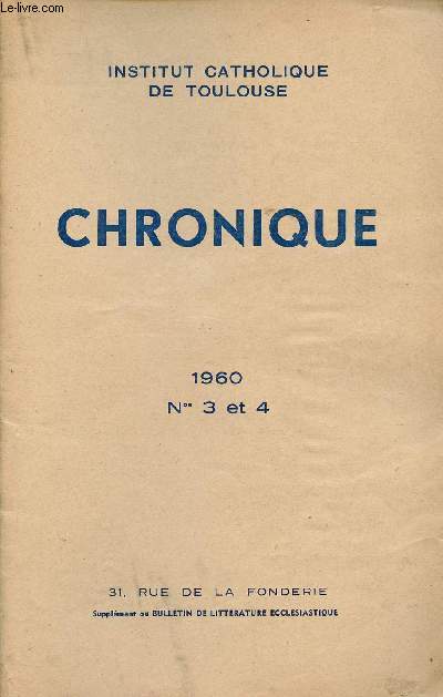N3-4 - NOVEMBRE 1960 - CHRONIQUE - Rsultats du Concours gnral - Confrences - Acadmie des Sciences, Inscriptions et Belles-Lettres - Destin du Proche-Orient - XIe Rencontre philosophique - Journes biologiques - Etc.
