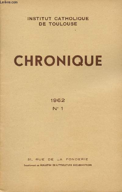 N1 - JANVIER 1962 - CHRONIQUE - La mutation prsente de la civilisation et l'adaptation de l'homme - Succs de l'anne scolaire 1960-1961 - Soutenance de thse - Etc.