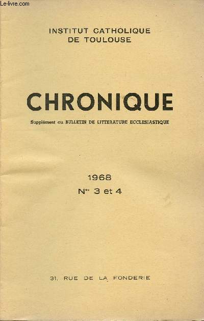 N3 et 4 - NOVEMBRE 1968 - CHRONIQUE - SUPPLEMENT AU BULLETIN DE LITTERATURE ECCLESIASTIQUE - Concours gnral et concours rgional - Rsultats du concours gnral - Rsultats du concours rgional - Etc.