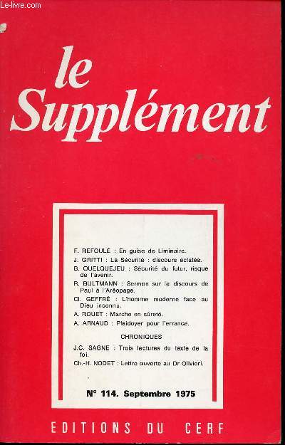 LE SUPPLEMENT - SEPTEMBRE 1975 - N114 - En guise de Liminaire - La scurit : discours clats - Scurit du futur, risque de l'avenir - Sermon sur le discours de Paul  l'Aropage - L'homme moderne face au Dieu inconnu - Marche en sret - Etc.