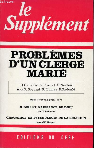 LE SUPPLEMENT - FEVRIER 1976 - N116 - PROBLEMES D'UN CLERGE MARIE - Dbat autour d'un livre - NAISSANCE DE DIEU - CHRONIQUE DE PSYCHOLOGIE DE LA RELIGION.