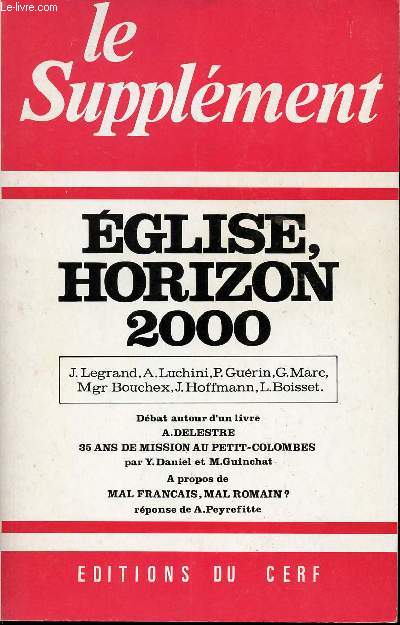 LE SUPPLEMENT - FEVRIER 1978 - N124 - EGLISE, HORIZON 2000 - Dbat autour d'un livre - 35 ANS DE MISSION AU PETIT-COLOMBES - A propos de MAL FRANCAIS, MAL ROMAIN ?