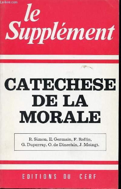 LE SUPPLEMENT - FEBVRIER 1980 - N132 - CATECJESE DE LA MORALE.