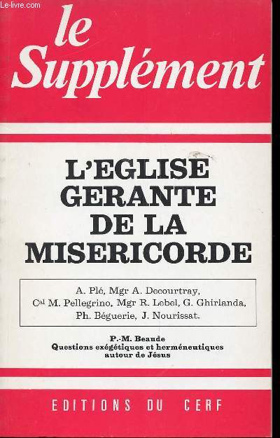 LE SUPPLEMENT - SEPTEMBRE 1980 - N134 - L'EGLISE GERANTE DE LA MISERICORDE - Questions exgtiques et hermneutiques autour de Jsus.