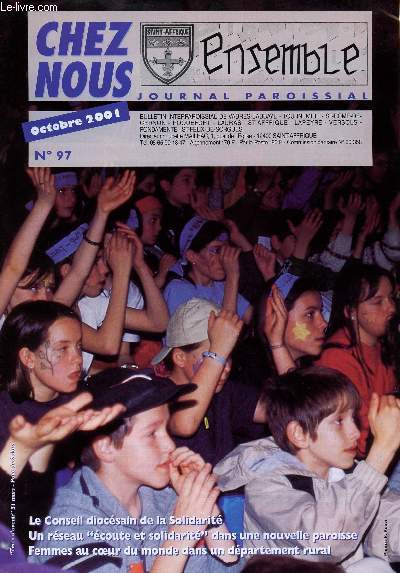 CHEZ NOUS - JOURNAL PAROISSIAL - N97 - OCTOBRE 2001 - Le conseil diocsain de la Solidarit - Un rseau 