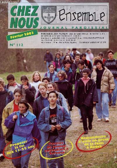 CHEZ NOUS - JOURNAL PAROISSIAL - N112 - FEVRIER 2003 - Proposer la foi aux 11-25 ans - Paroles de jeunes entendues  Toronto - Demandeurs d'asile en grve de la faim  Rodez - Etc.