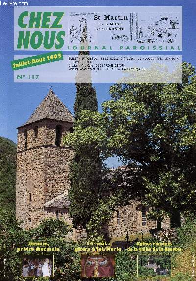 CHEZ NOUS - JOURNAL PAROISSIAL - N117 - JUILLET-AOUT 2003 - Jrme, prtre diocsain - 15 aot : gloire  Toi, Marie - Eglises romanes de la valle de la Dourbie - Etc.