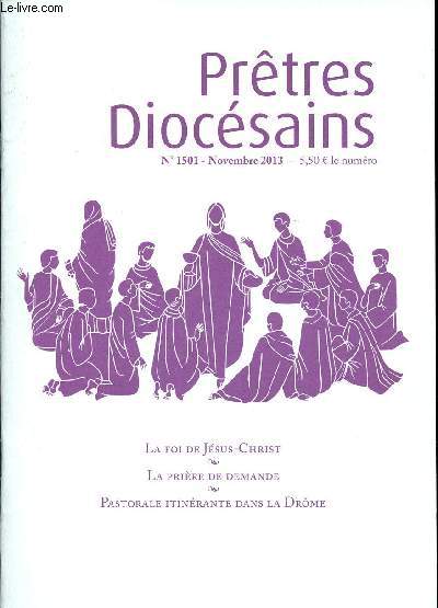 PRETRES DIOCESAINS - N1501 - NOVEMBRE 2013 - LA FOI DE JESUS-CHRIST - LA PRIERE DE DEMANDE - PASTORALE ITINERANTE DANS LA DROME - Etc.