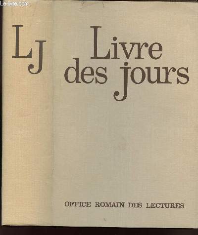 LIVRE DES JOURS - OFFICE ROMAIN DES LECTURES.