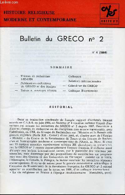 BULLETIN DU GRECO N2 - N4 1984 - HISTOIRE RELEGIEUSE - Thmes de recherches 1983-1984 - Publications collectives du GRECO et des quipes - Thses et ouvrages rcents - Colloques - Relations internationales - Calendrier du GRECO - Colloque Bicentenaire.