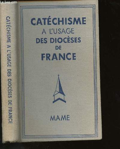 CATECHISME A L'USAGE DES DIOCESES DE FRANCE - N10.