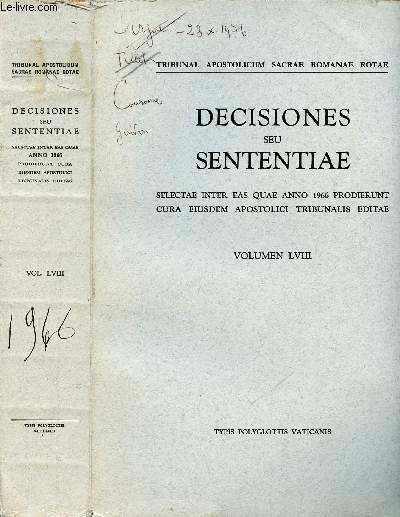 S. ROMANAE ROTAE DECISIONES SEU SENTENTIAE - QUAE PRODIERUNT ANNO 1966 - CURA EIUSEDEM S. TRIBUNALIS EDITAE - VOLUMEN LVIII.