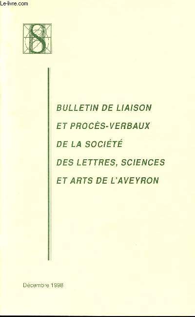 BULLETIN DE LIAISON ET PROCES-VERBAUX DE LA SOCIETE ET ARTS DE L'AVEYRON - DECEMBRE 1998.