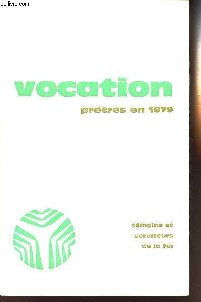 VOCATION PRETRES EN 1979 - N285 - JANVIER 1979 - TEMOINS ET SERVITEURS DE LA FOI - Ce qu'un lac attend du prtre - Quelle est votre foi ? - La rvision de vie - Etc.