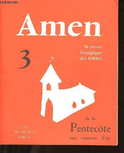 LA REVUE LITURGIQUE DES FIDELES N3 - JUIN 1962 - AMEN - DE LA PENTECOTE AUX VACANCES D'ETE.