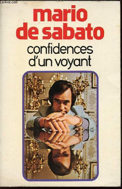 CONFIDENCES D'UN VOYANT / 3EME EDITION AUGMENTEE