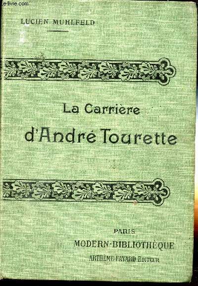 LA CARRIERE D'ANDRE TOURETTE