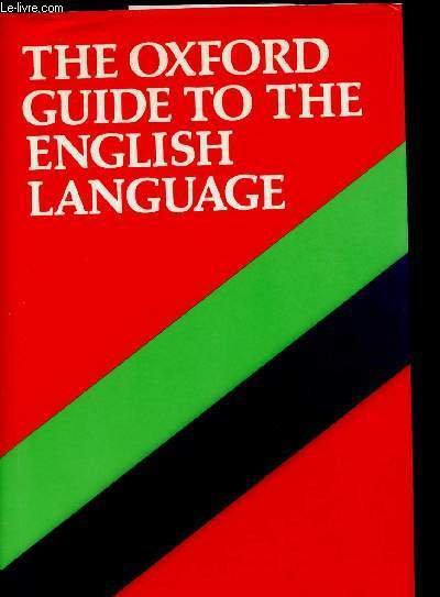 THE OXFORD GUIDE TO THE ENGLISH LANGUAGE