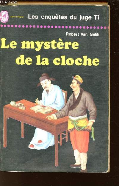 LE MYSTERE DE LA CLOCHE / LES ENQUETES DU JUGE TI /N2698 DU LIVRE DE POCHE