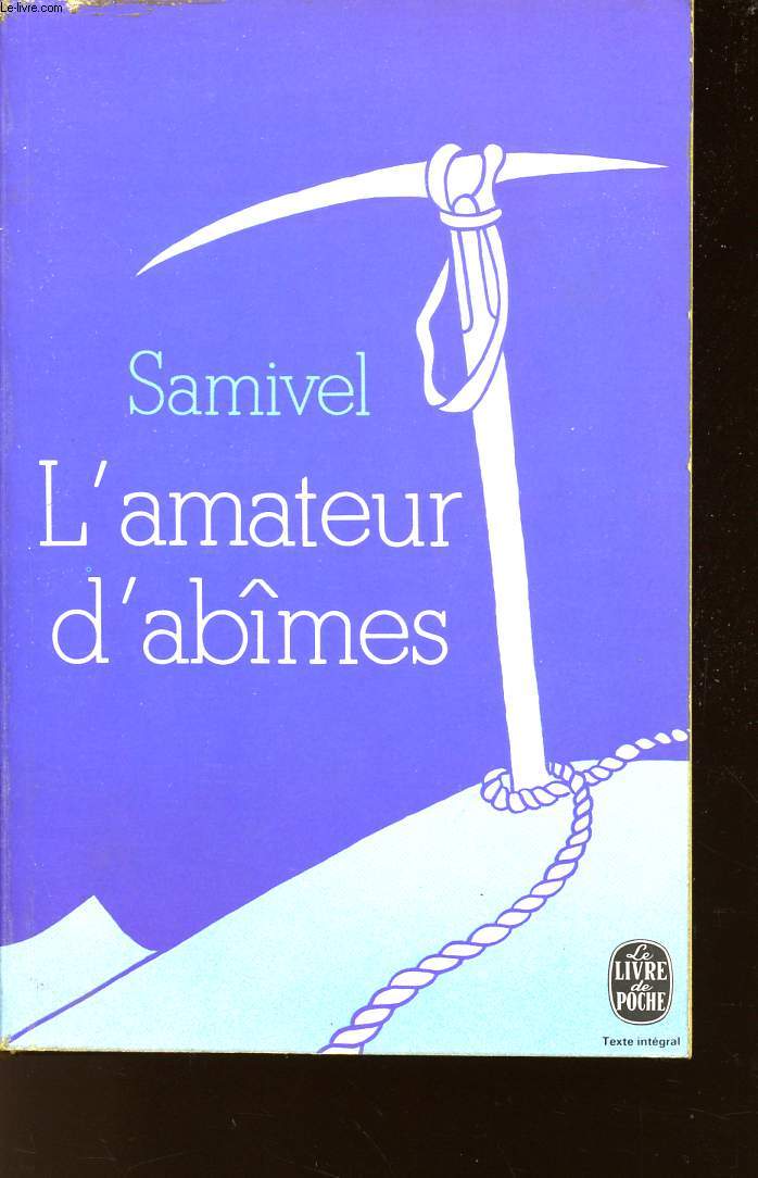 L'AMATEUR D'ABIMES/ N3143 DU LIVRE DE POCHE