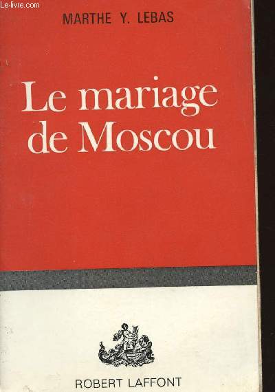 LE MARIAGE DE MOSCOU