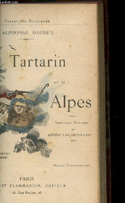 TARTARIN SUR LES ALPES - NOUVEAUX EXPLOITS DU HEROS TARASCONNAIS