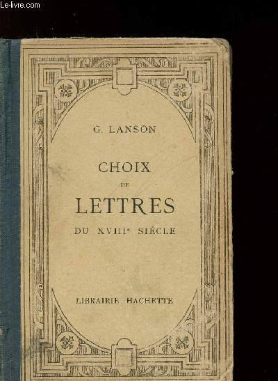CHOIX DE LETTRES DU XVIIIE SIECLE