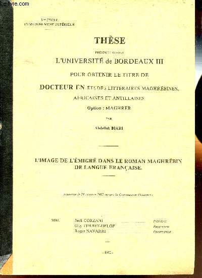 THESE PRESENTEE DEVANT L'UNIVERSITE DE BORDEAUX III POUR OBTENIR LE TITRE DE DOCTEUR EN ETUDES LITTERAIRES MAGHREBINES AFRICAINES ET ANTILLAISES - OPTION : MAGHREB