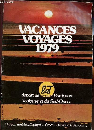 VACANCES VOYAGES 1979 - Maroc - Tunisie - Espagne - Circuit autocar