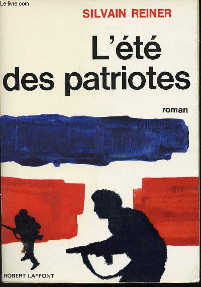 L'ETE DES PATRIOTES