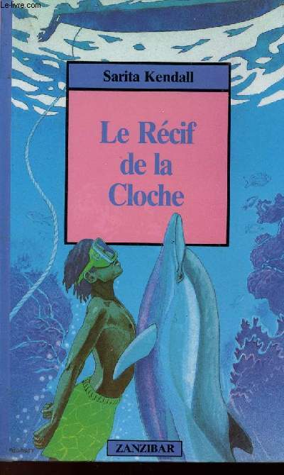 LE RECIF DE LA CLOCHE