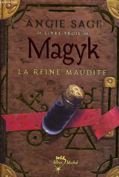 MAGYK - LIVRE TROIS - LA REINE MAUDITE