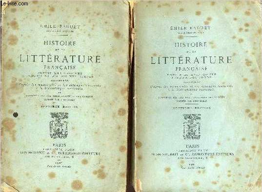 HISTOIRE DE LA LITTERATURE FRANCAIS DEPUIS LES ORIGINES JUSQU'A LA FIN DU XVIe SIECLE - EN 2 VOLUMES : 1re  4me parties + 5me  7me parties - du Moyen-Age au XIX me sicles