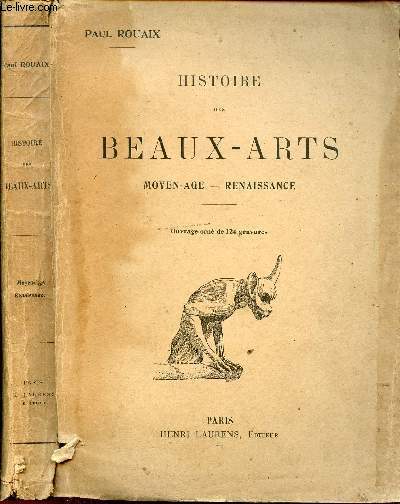 HISTOIRE DES BEAUX-ARTS : MOYEN-AGE - RENAISSANCE