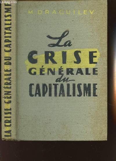LA CRISE GENERALE DU CAPITALISME