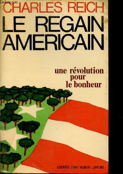 LE REGAIN AMERICAIN : UNE REVOLUTION POUR LE BONHEUR