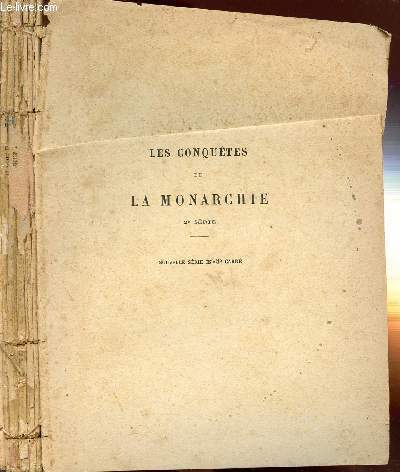 LES CONQUETES DE LA MONARCHIE