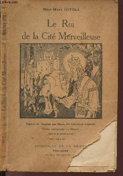 LE ROI DE LA CITE MERVEILLEUSE : ALLEGORIE POUR LES ENFANTS