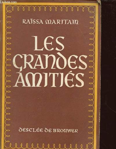 LES GRANDES AMITIES