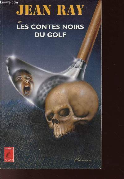 LES CONTES NOIRS DU GOLF