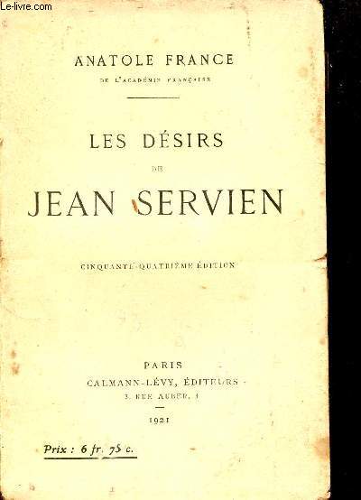 LES DESIRS DE JEAN SERVIEN